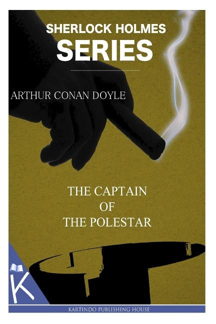The Captain of the Polestar by Doyle, Arthur Conan