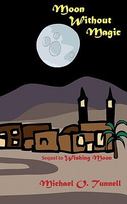 Moon Without Magic by Tunnell, Michael O.