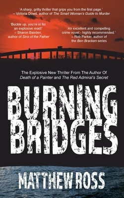 Burning Bridges by Ross, Matthew