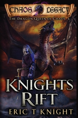 Knights Rift: A Coming of Age Epic Fantasy Adventure by Knight, Eric T.