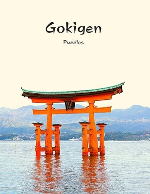 Gokigen Puzzles: 300 Japanese Logic Puzzles With Solutions - Book to Challenge Your Brain - for Gokigen Lovers (8,5 x 11 in - 150 Pages by Sorrex Books