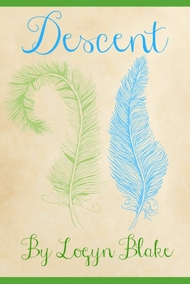 Descent: A Tale of Loki and Sigyn by Blake, Logyn