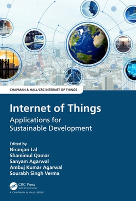 Internet of Things: Applications for Sustainable Development by Lal, Niranjan