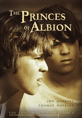The Princes of Albion by Hopkins, Jon