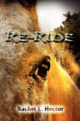 Re-Ride by Hector, Rachel C.