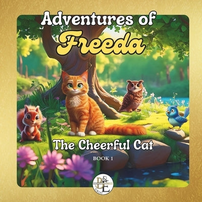 Adventures of Freeda, The Cheerful Cat by Grisi, B&e