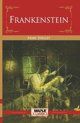 Frankenstein by Shelley, Mary