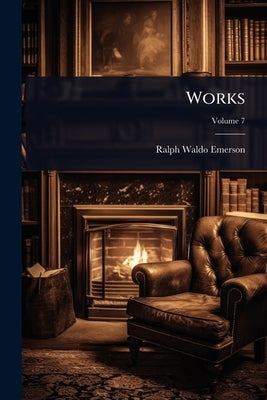 Works by Emerson, Ralph Waldo