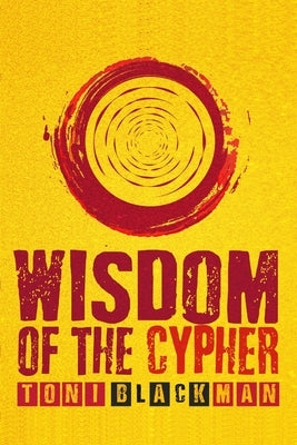 Wisdom of the Cypher by Blackman, Toni