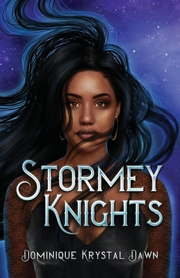 Stormey Knights by Dawn, Dominique Krystal