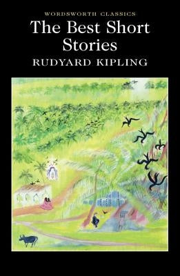 The Best Short Stories by Kipling, Rudyard