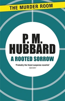 A Rooted Sorrow by Hubbard, P. M.