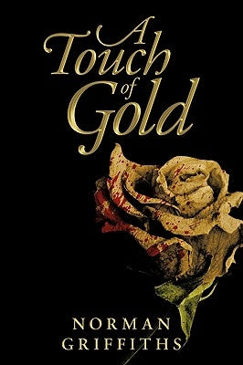 A Touch of Gold by Griffiths, Norman