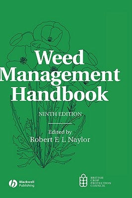 Weed Management Handbook 9e by Naylor, Robert E. L.