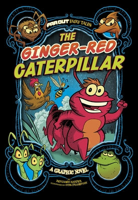 The Ginger-Red Caterpillar: A Graphic Novel by Harper, Benjamin