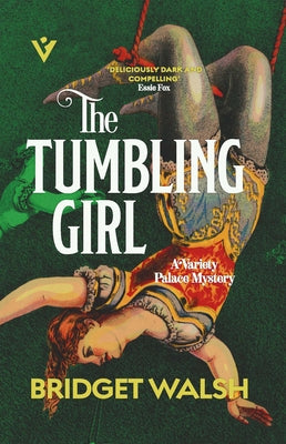 The Tumbling Girl by Walsh, Bridget