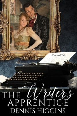 The Writer's Apprentice by Higgins, Dennis