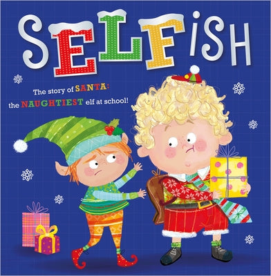 Selfish by Make Believe Ideas