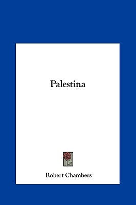 Palestina by Chambers, Robert