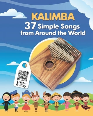 Kalimba. 37 Simple Songs from Around the World: Play by Number by Winter, Helen