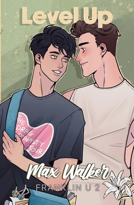 Level Up: Franklin U 2 - Book Four by Walker, Max