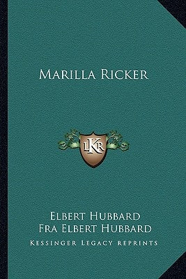 Marilla Ricker by Hubbard, Elbert