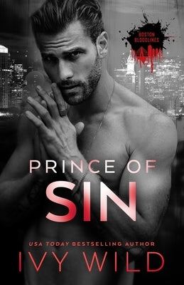 Prince of Sin: A second-chance, mafia romance by Wild, Ivy