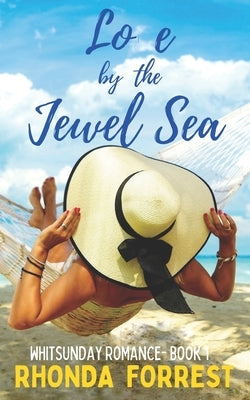 Love by the Jewel Sea: A Novella by Forrest, Rhonda