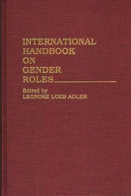 International Handbook on Gender Roles by Adler, Leonore Loeb