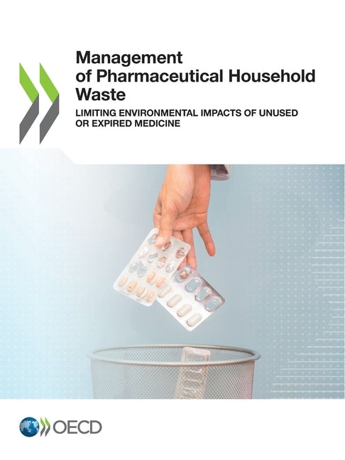 Management of Pharmaceutical Household Waste by Oecd