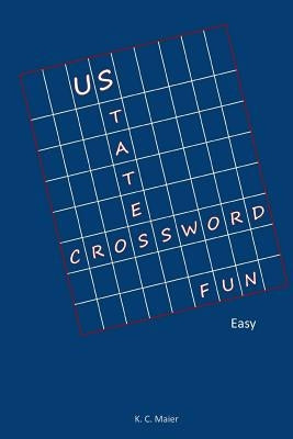 US States Crossword Fun by Maier, K. C.