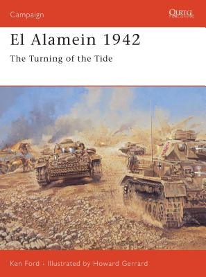 El Alamein 1942: The Turning of the Tide by Ford, Ken