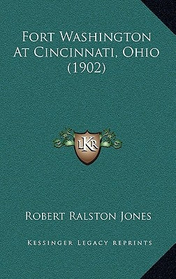 Fort Washington At Cincinnati, Ohio (1902) by Jones, Robert Ralston