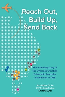 Reach Out, Build Up, Send Back by Lim, May Kuan