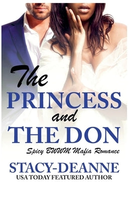 The Princess and The Don by Stacy-Deanne