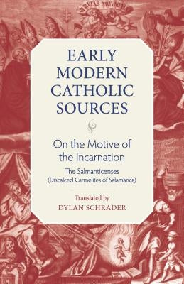 On the Motive of the Incarnation by Salmanticenses (Discalced Carmelites of