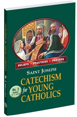 St. Joseph Catechism for Young Catholics No. 3 by Catholic Book Publishing Corp