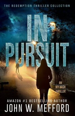 In Pursuit by Mefford, John W.