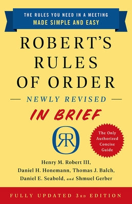 Robert's Rules of Order Newly Revised in Brief, 3rd Edition by Robert, Henry M.