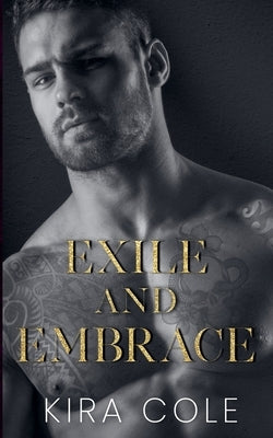 Exile and Embrace by Cole, Kira