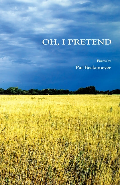 Oh, I Pretend by Beckemeyer, Pat