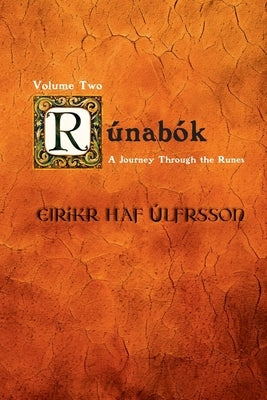 Runabok: A Journey Through the Runes [Book Two] by Ulfrsson, Eirikr