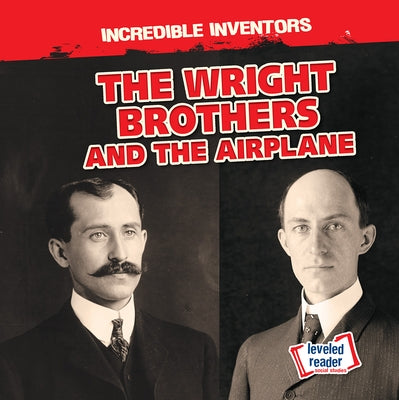 The Wright Brothers and the Airplane by Proudfit, Benjamin