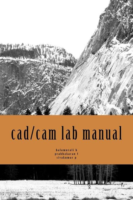 cad/cam lab manual by T, Prabhakaran