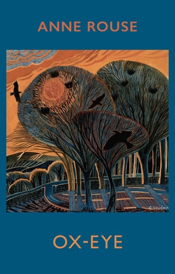 Ox-Eye by Rouse, Anne