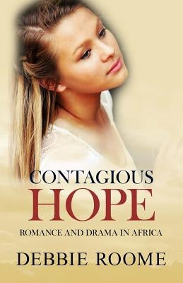 Contagious Hope by Roome, Debbie
