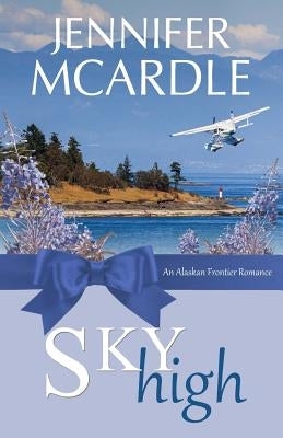Sky High by McArdle, Jennifer
