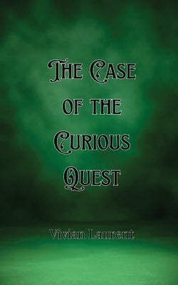 The Case of the Curious Quest by Shaw, Gideon
