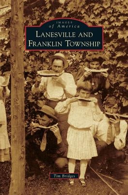 Lanesville and Franklin Township by Bridges, Tim