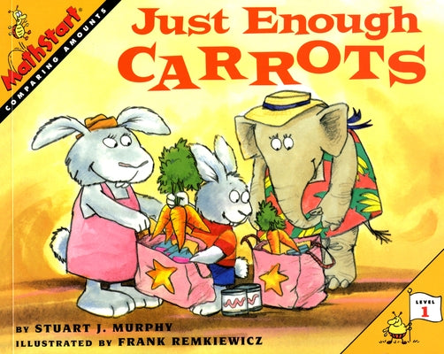 Just Enough Carrots by Murphy, Stuart J.